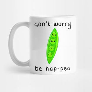 Don't Worry Be Hap-pea Mug